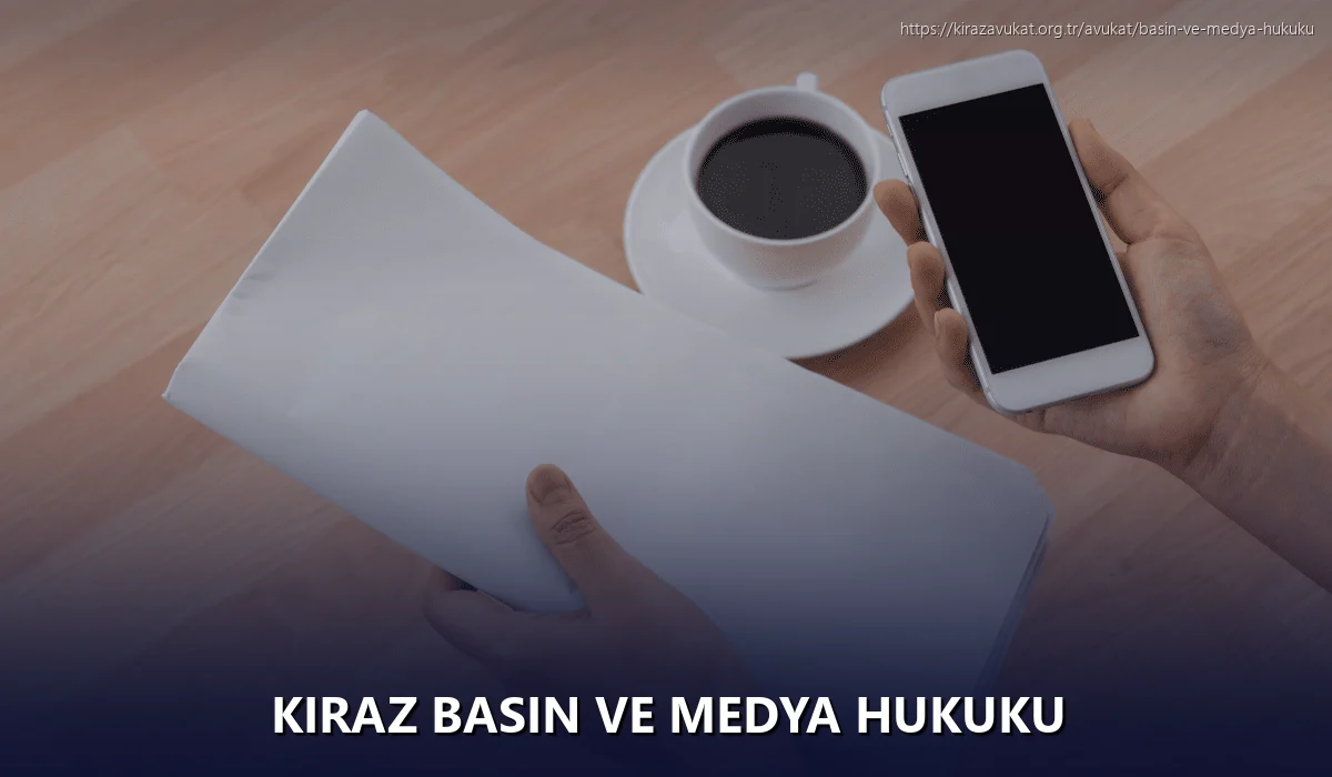 Kiraz Basın ve Medya Hukuku