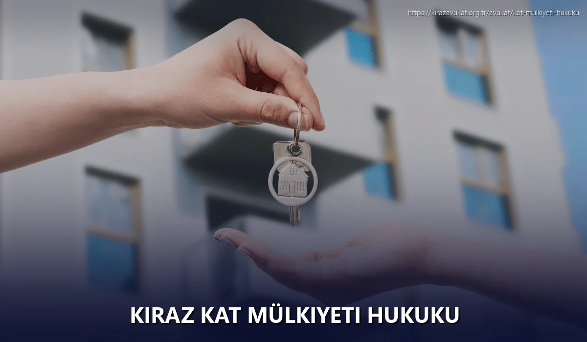 Kiraz Kat Mülkiyeti Hukuku