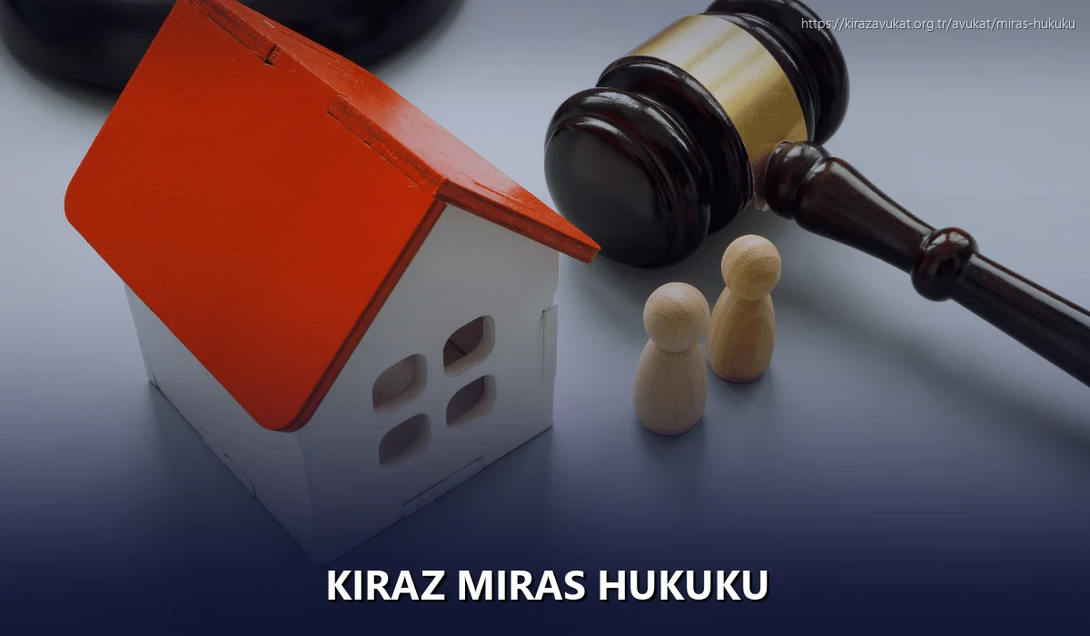 Kiraz Miras Hukuku