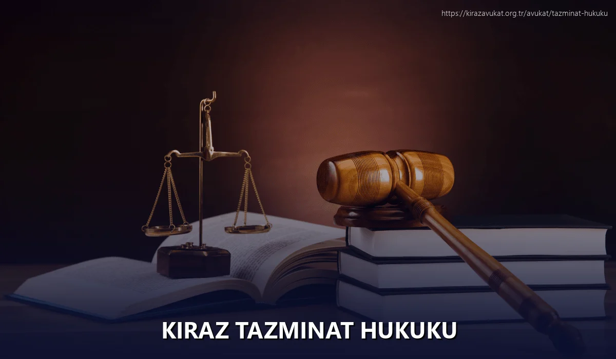 Kiraz Tazminat Hukuku